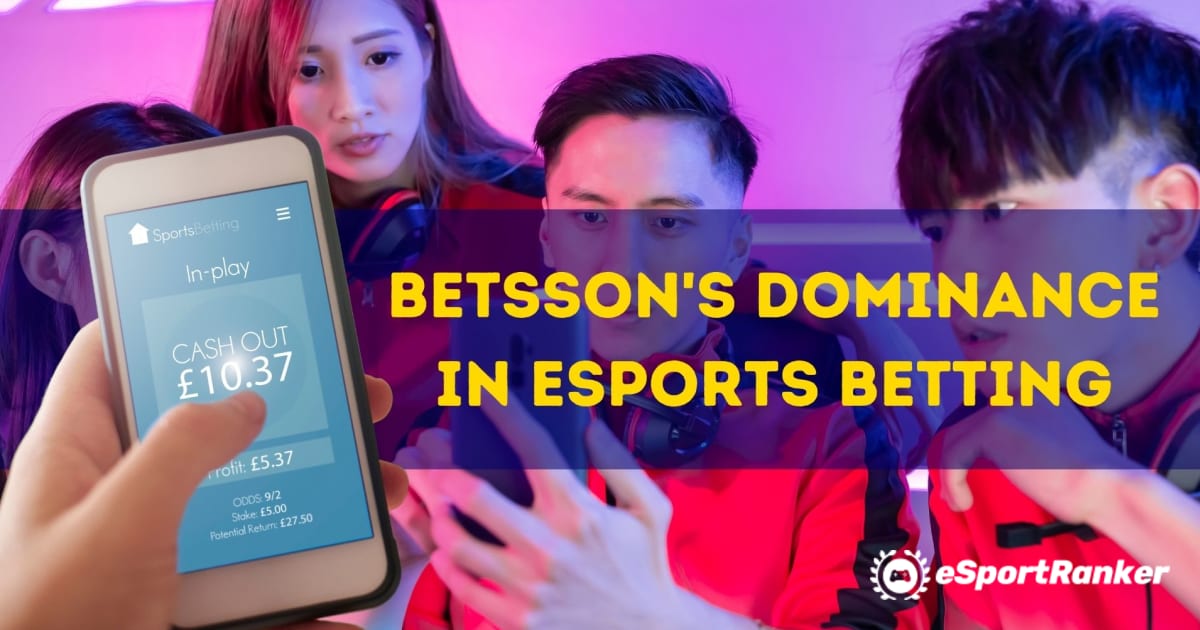Dominance Betssonu v eSports sázení