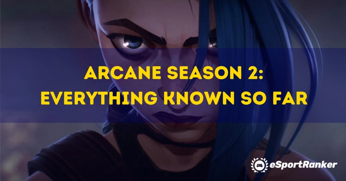 Arcane Season 2: Vše, co je doposud známo